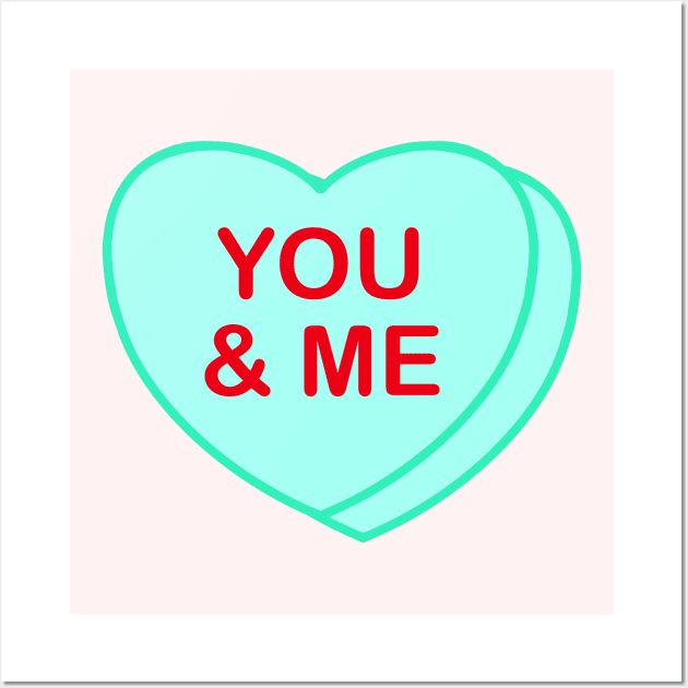 Conversation Heart: You & Me Wall Art by LetsOverThinkIt